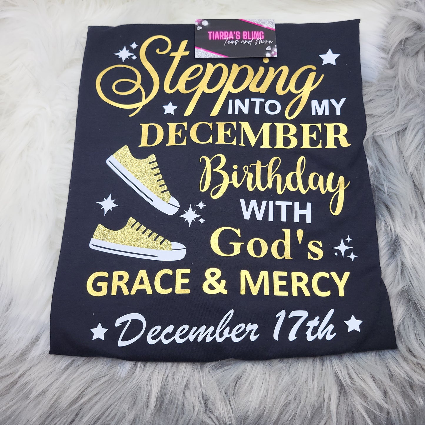 Stepping Into My Birthday with God's Grace and Mercy T-Shirt - Customizable