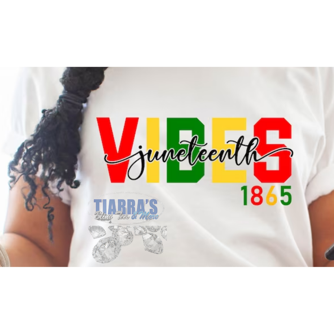 Juneteenth Vibes T-Shirt (2 Styles)