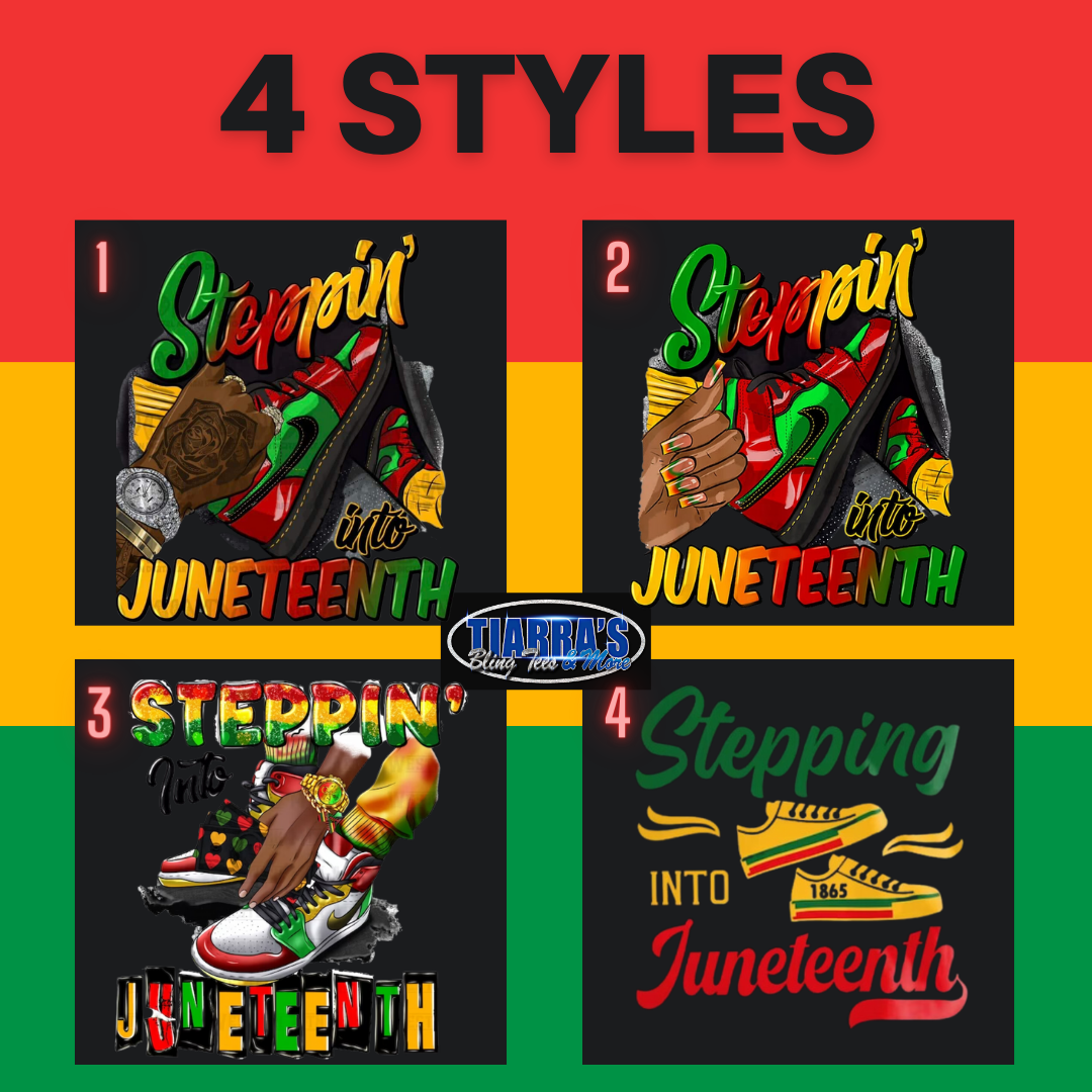 Steppin' Into Juneteenth T-Shirt with Sneaker (4 Styles)