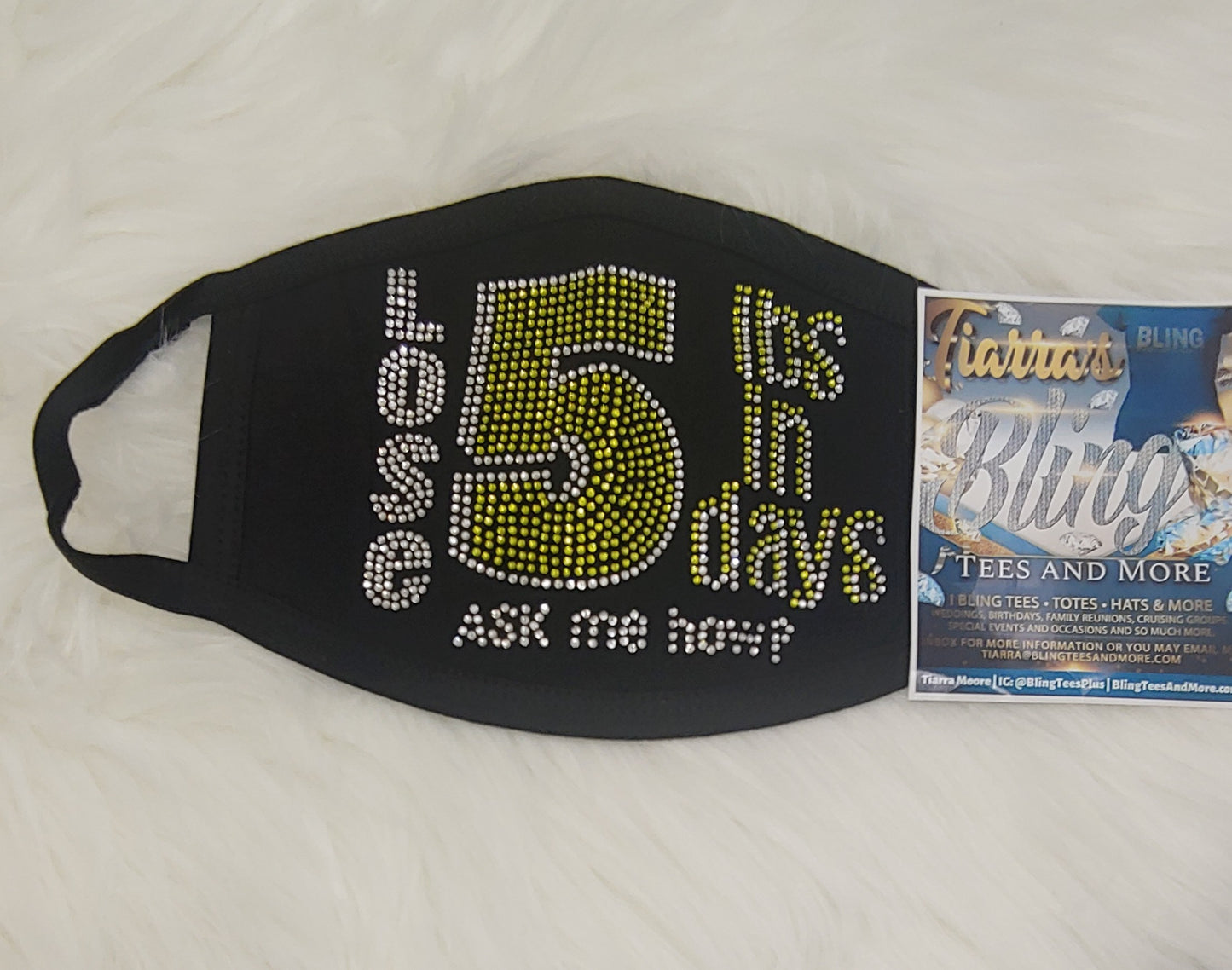 Lose 5 Pounds in 5 Days Rhinestone Face Mask