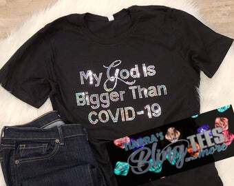 My God is Bigger Than COVID-19 Rhinestone T-Shirt
