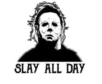 Slay All Day - Halloween Edition