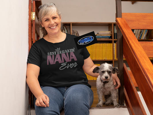 Best Freakin' Nana Ever Rhinestone T-Shirt