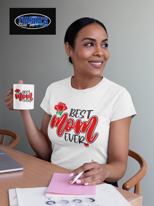 Best Mom Ever T-Shirt and Mug Combo