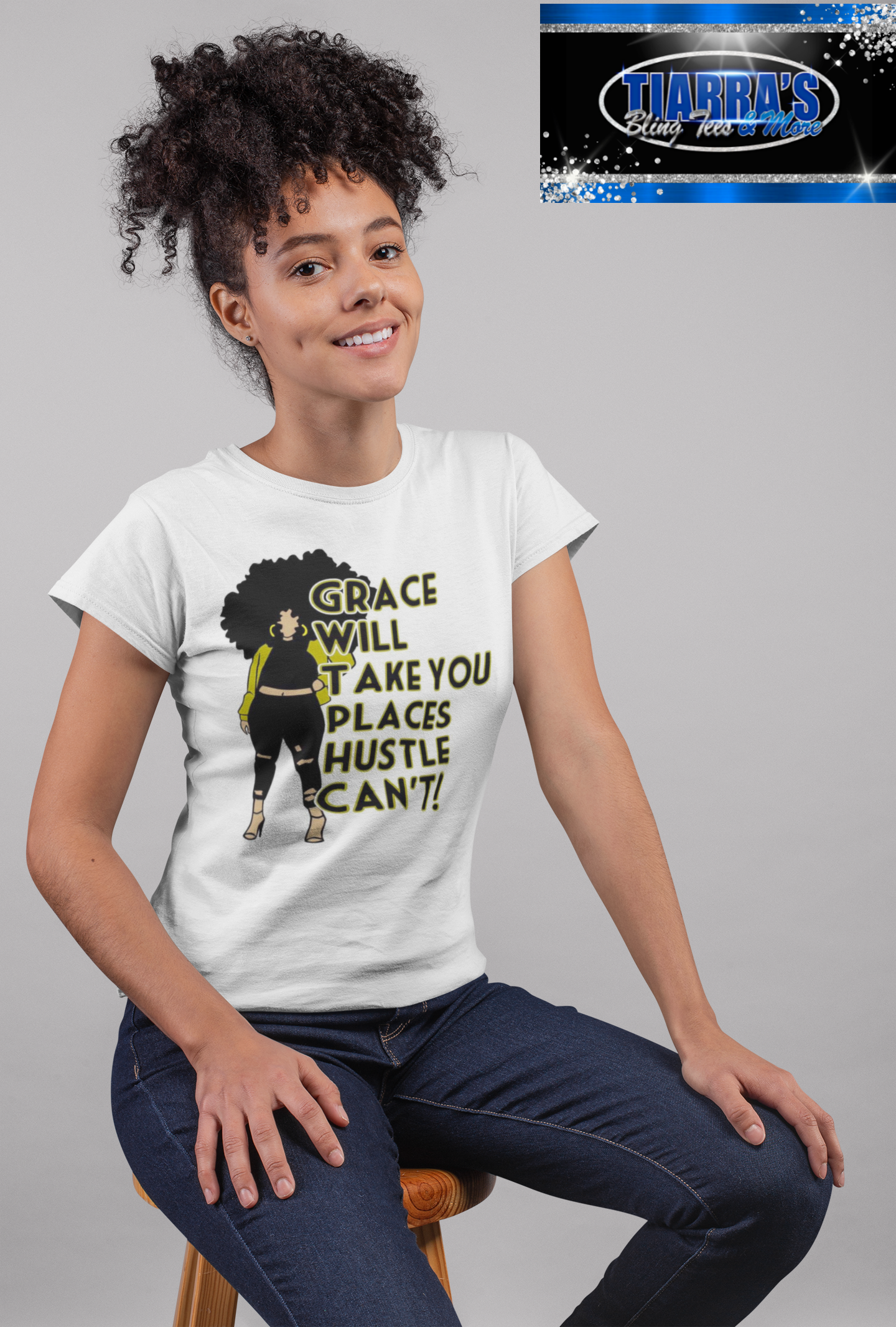 Grace Will Take You Places Hustle Can't T-Shirt