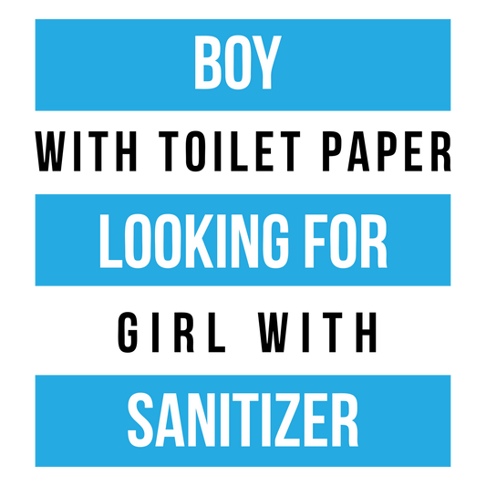 Boy With Toilet Paper Looking For Girl With Sanitizer
