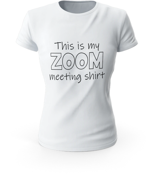 This is My Zoom Meeting Shirt